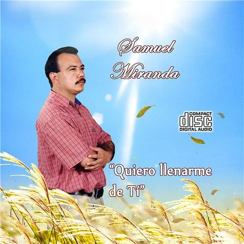 Quiero llenarme de Tí con Samuel Miranda
